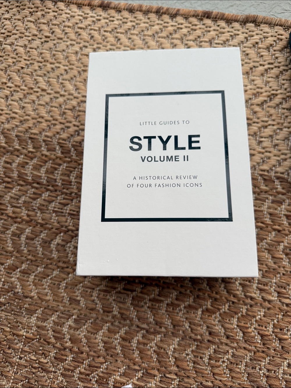 Little Guides to Style Volume II A Historical Review of Four Fashion Icons